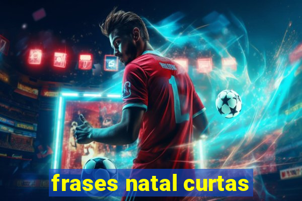 frases natal curtas